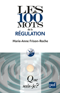 Image de Les 100 mots de la régulation