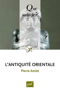 Image de L'ANTIQUITE ORIENTALE (8ED) QSJ 185
