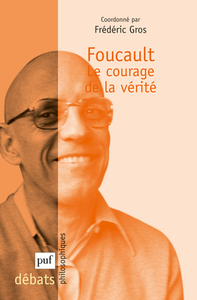 Image de Foucault. Le courage de la vérité