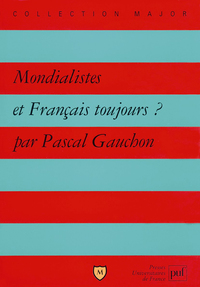 Picture of Mondialistes et Français toujours ?