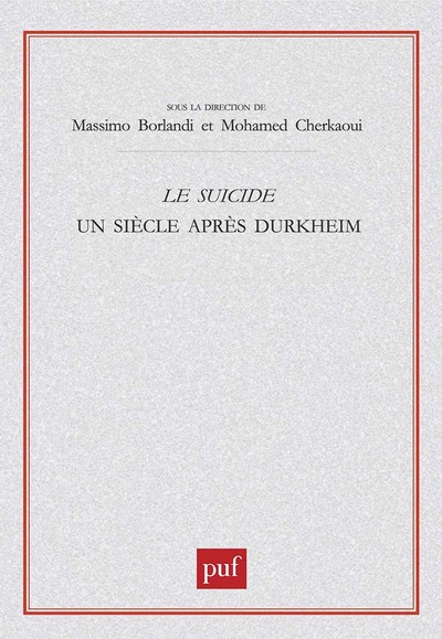 Picture of Le suicide. Un siècle après Durkheim