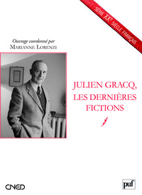 Picture of Julien Gracq, les dernières fictions