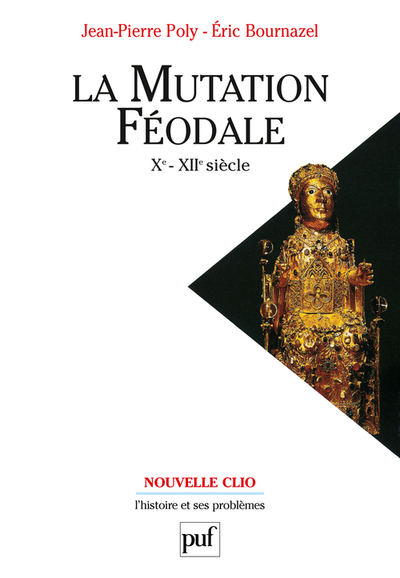 Image de La mutation féodale (Xe-XIIe siècle)
