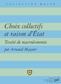 Image de Choix collectifs et raison d'État. Traité de macroéconomie