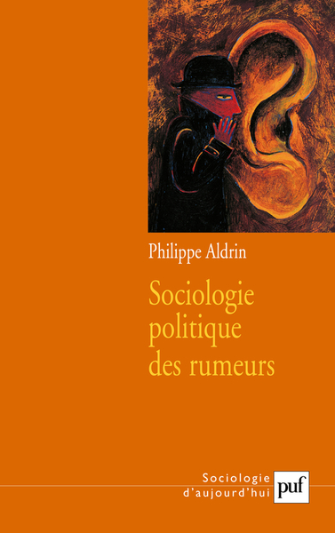 Picture of Sociologie politique des rumeurs