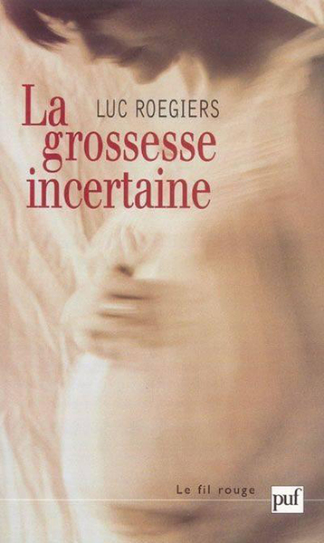 Picture of La grossesse incertaine