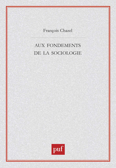 Picture of Aux fondements de la sociologie