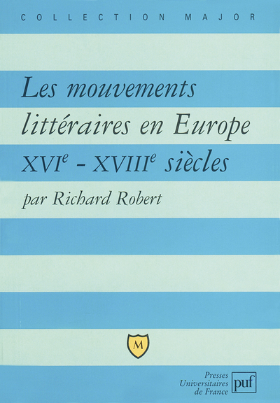 Picture of Les mouvements littéraires en Europe, XVIe-XVIIIe siècle