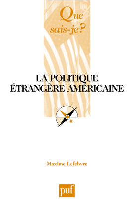 Picture of LA POLITIQUE ETRANGERE AMERICAINE (2ED) QSJ 3714