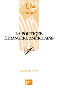 Picture of LA POLITIQUE ETRANGERE AMERICAINE (2ED) QSJ 3714