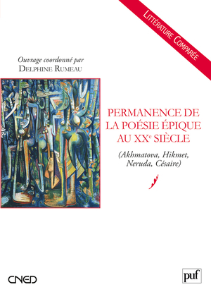 Image de Permanence de la poésie épique au XXe siècle (Akhmatova, Hikmet, Neruda, Césaire)