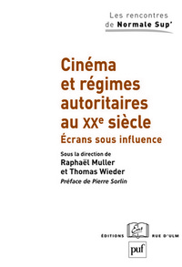 Image de Cinéma et régimes autoritaires au XXe siècle