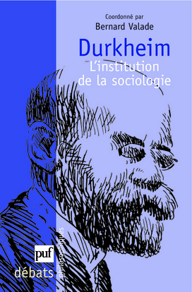 Picture of Durkheim. L'institution de la sociologie