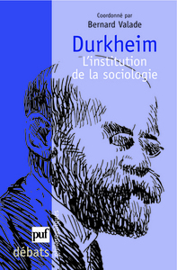 Picture of Durkheim. L'institution de la sociologie