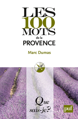 Picture of LES 100 MOTS DE LA PROVENCE (1ED) 2011 QSJ 3882