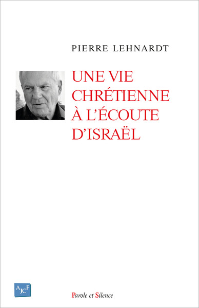 Image de Une vie chrétienne à l'écoute d'Israël