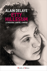 Picture of La passion, l'amitié, l'amour, chez Etty Hillesum
