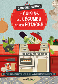 Image de Je cuisine les légumes de mon potager