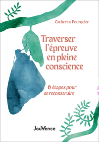 Image de Traverser l'épreuve en pleine conscience