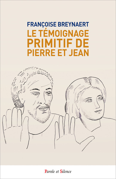 Image de Le témoignage primitif de Pierre et Jean.