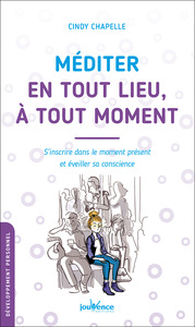 Image de Méditer en tout lieu, à tout moment