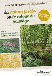 Image de La nature férale ou le retour du sauvage