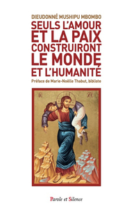 Picture of Seuls l'amour et la paix construiront le monde et l'humanité