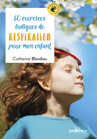 Image de 60 exercices ludiques de respiration pour mon enfant