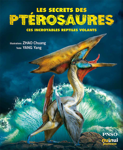 Image de Les secrets des ptérosaures - Ces incroyables reptiles volants