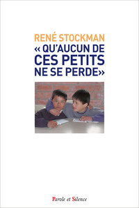 Picture of « Qu'aucun de ces petits ne se perde »