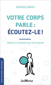 Image de Votre corps parle : écoutez-le !