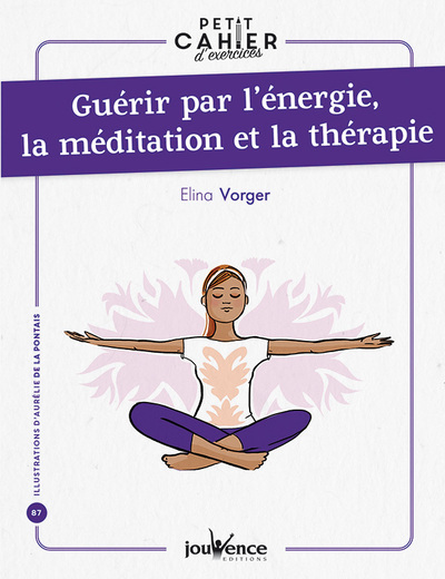 Picture of Guérir par l'énergie, la méditation et la thérapie