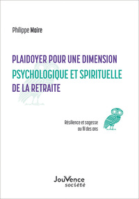 Picture of Plaidoyer pour une dimension psychologique et spirituelle de la retraite