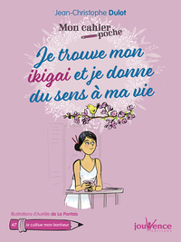 Picture of Je trouve mon ikigai et je donne sens à ma vie