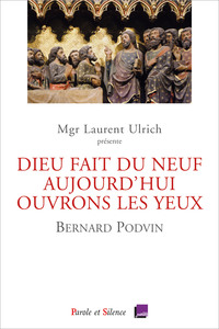 Picture of « Dieu fait du neuf aujourd'hui. Ouvrons les yeux. Conférences de Carême  Notre Dame de Paris 2023 »