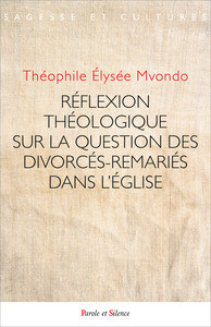 Picture of Réflexion théologique sur la question des divorcés- remariés au sein de l'Église catholique