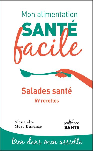 Image de Mon alimentation-santé facile salades santé