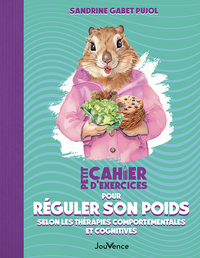 Image de Petit cahier d'exercices pour réguler son poids selon les thérapies comportementales et cognitives