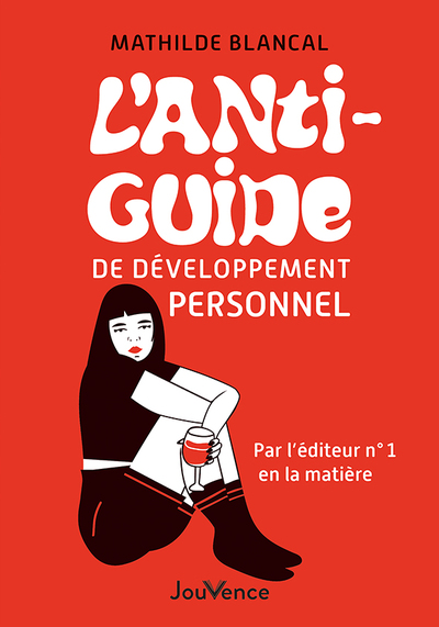 Image de L'Anti-Guide de développement personnel