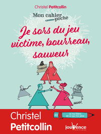 Picture of Je sors du jeu victime/boureau/sauveur
