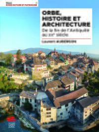Picture of Orbe, histoire et architecture