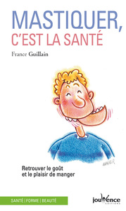 Image de Mastiquer c'est la santé