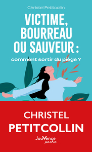 Picture of Victime, bourreau ou sauveur : comment sortir du piège ?