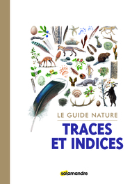 Picture of Le guide nature Traces et indices