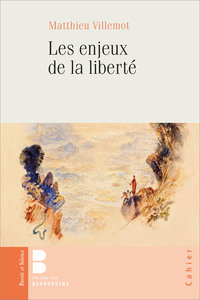 Image de Les enjeux de la liberté