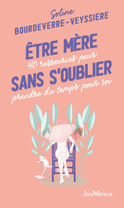 Image de Etre mère sans s'oublier