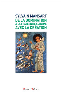 Picture of De la domination à la fraternité sublime avec la création