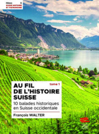 Picture of Au fil de l'histoire suisse. Tome 1