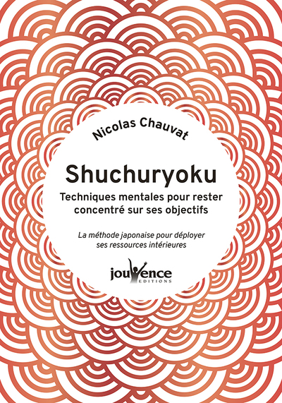 Image de Shuchuryoku : techniques mentales pour rester concentré sur ses objectifs