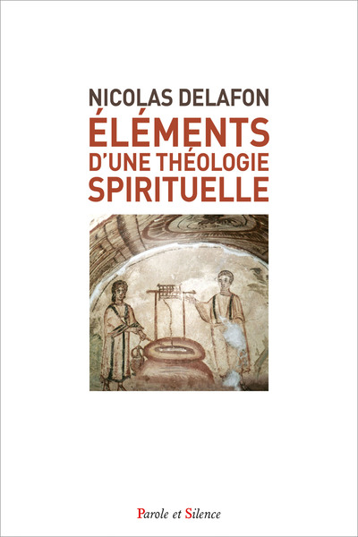 Picture of ELEMENTS D'UNE THEOLOGIE SPIRITUELLE